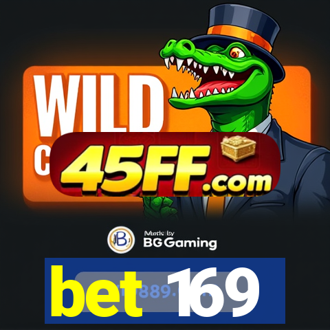 bet 169